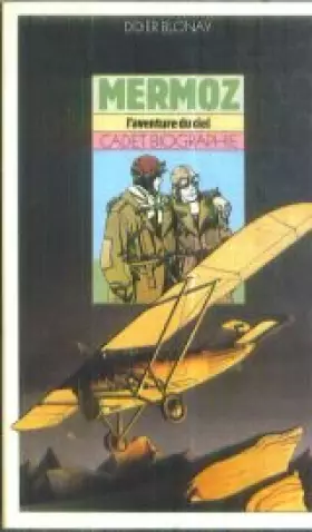 Couverture du produit · Mermoz, l'aventure du ciel