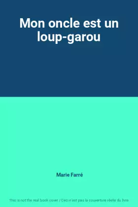 Couverture du produit · Mon oncle est un loup-garou