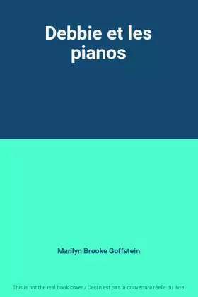 Couverture du produit · Debbie et les pianos