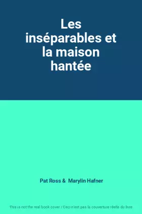 Couverture du produit · Les inséparables et la maison hantée