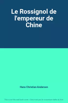 Couverture du produit · Le Rossignol de l'empereur de Chine
