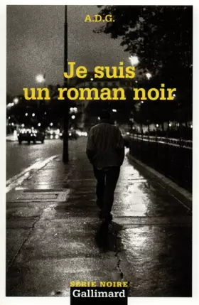 Couverture du produit · Je suis un roman noir