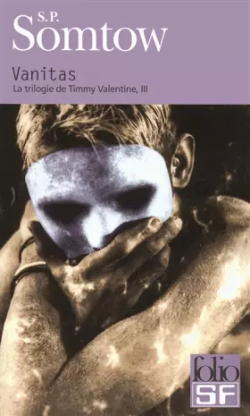 Couverture du produit · La trilogie de Timmy Valentine, III : Vanitas