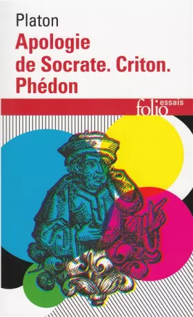 Couverture du produit · Apologie de Socrate - Criton - Phédon