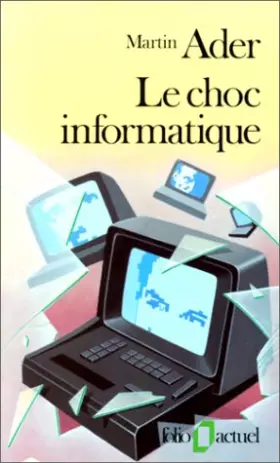 Couverture du produit · Le Choc informatique