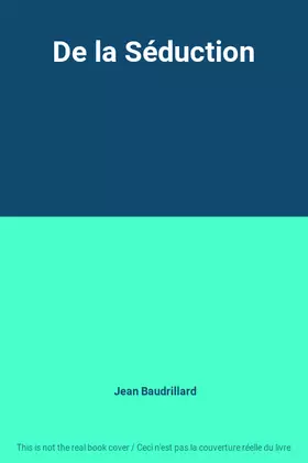 Couverture du produit · De la Séduction