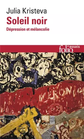 Couverture du produit · Soleil Noir. Dépression et mélancolie.