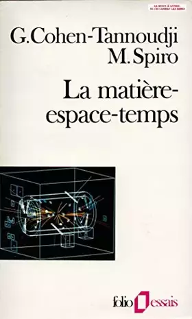 Couverture du produit · La matière espace temps