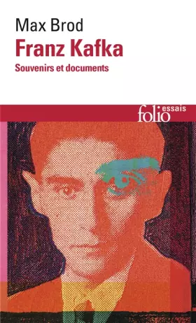 Couverture du produit · Franz Kafka: Souvenirs et documents