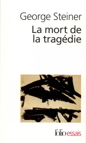 Couverture du produit · La Mort de la tragédie