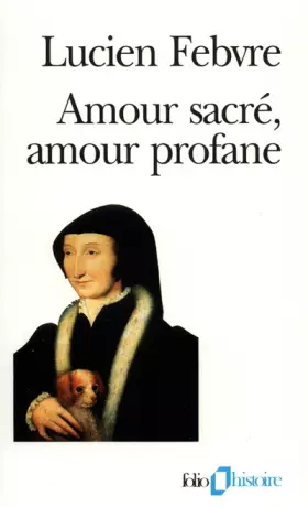 Couverture du produit · Amour sacré, amour profane: Autour de l'«Heptaméron»