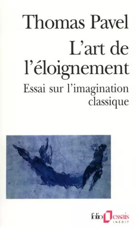 Couverture du produit · L'Art de l'éloignement: Essai sur l'imagination classique