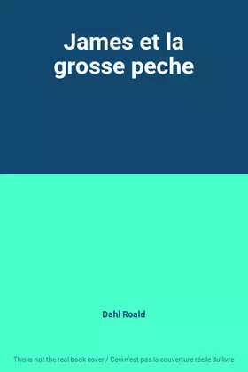 Couverture du produit · James et la grosse peche