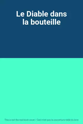 Couverture du produit · Le Diable dans la bouteille