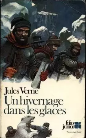 Couverture du produit · Un hivernage dans les glaces