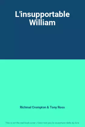 Couverture du produit · L'insupportable William