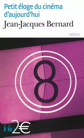 Couverture du produit · Petit éloge du cinéma d'aujourd'hui