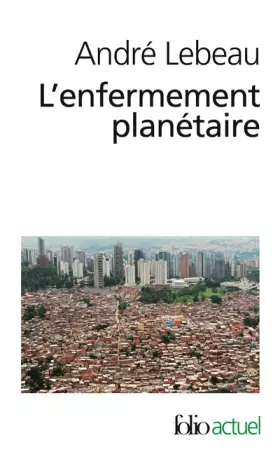 Couverture du produit · L'enfermement planétaire