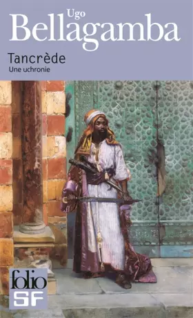 Couverture du produit · Tancrède: Une uchronie