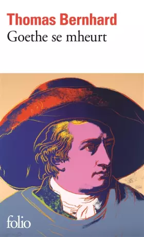 Couverture du produit · Goethe se mheurt