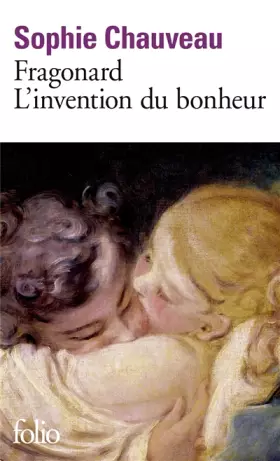Couverture du produit · Fragonard, l'invention du bonheur