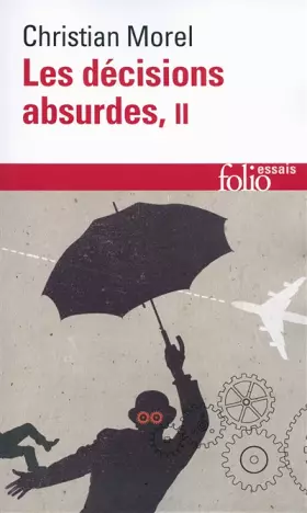 Couverture du produit · Les décisions absurdes II: Comment les éviter