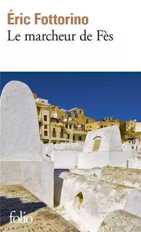 Couverture du produit · Le marcheur de Fès