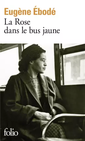 Couverture du produit · La Rose dans le bus jaune