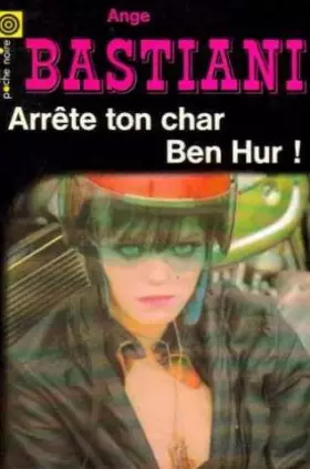 Couverture du produit · Arrete ton char, ben hur !