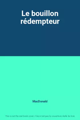 Couverture du produit · Le bouillon rédempteur