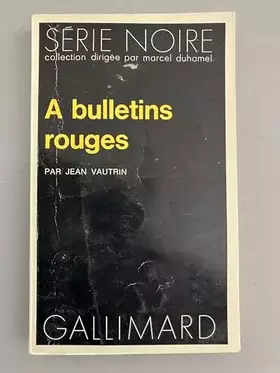 Couverture du produit · A BULLETINS ROUGES