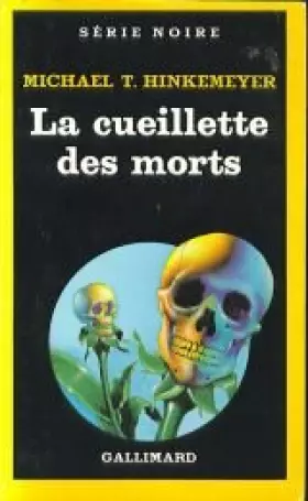 Couverture du produit · LA CUEILLETTE DES MORTS