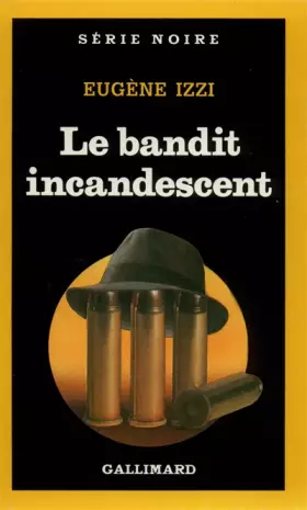 Couverture du produit · Le bandit incandescent