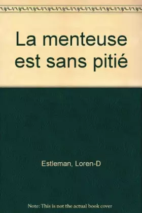 Couverture du produit · La menteuse est sans pitié