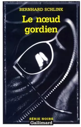 Couverture du produit · Le Noeud Gordien