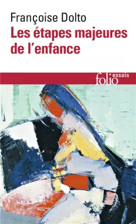 Couverture du produit · Les étapes majeures de l'enfance