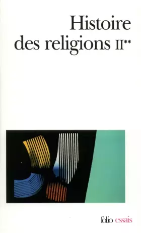 Couverture du produit · Histoire des religions, Tome II, volume 2