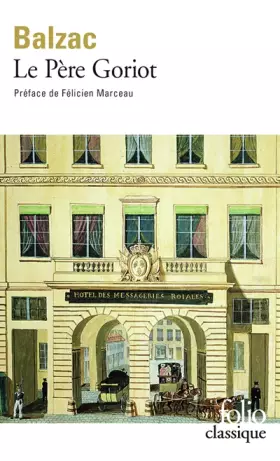 Couverture du produit · Balzac, Le Pere Goriot (Folio (Gallimard))