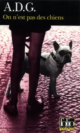 Couverture du produit · On n'est pas des chiens