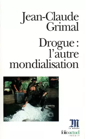 Couverture du produit · Drogue : L'autre mondialisation