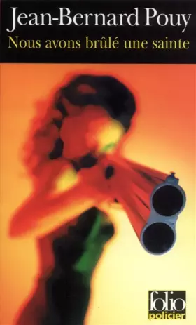 Couverture du produit · Nous avons brûlé une sainte
