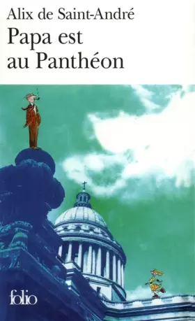 Couverture du produit · Papa est au Panthéon
