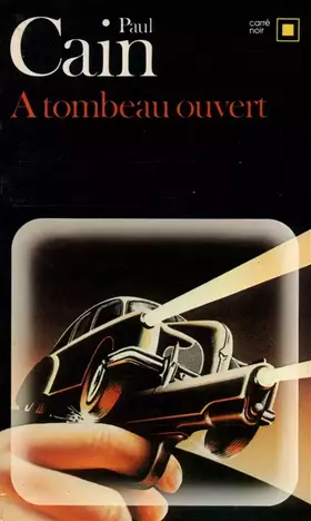 Couverture du produit · A tombeau ouvert