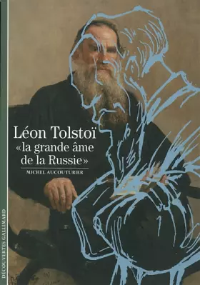Couverture du produit · Léon Tolstoï: «La grande âme de la Russie»