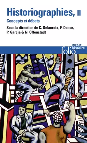 Couverture du produit · Historiographies (Tome 2): Concepts et débats