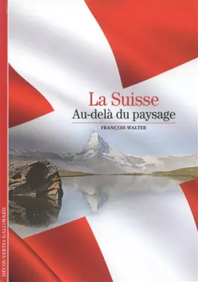 Couverture du produit · La Suisse: Au-delà du paysage