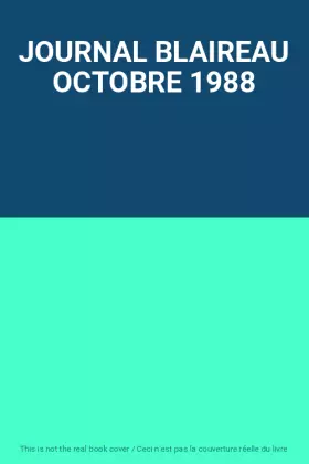 Couverture du produit · JOURNAL BLAIREAU OCTOBRE 1988