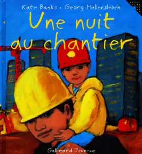 Couverture du produit · Une nuit au chantier