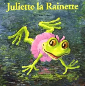 Couverture du produit · Juliette la Rainette