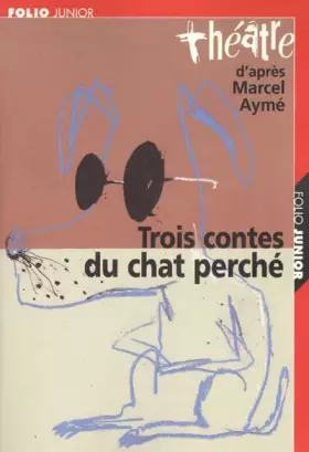 Couverture du produit · Trois pièces du chat perché : titre provisoire